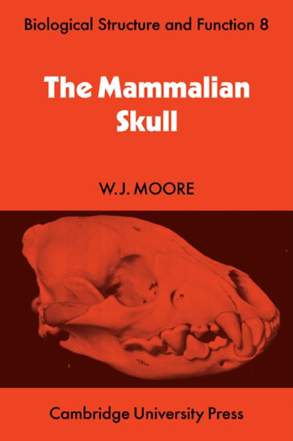 Book cover of: Mammalian Skull. By: W. J. Moore