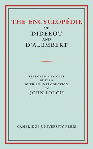 The Encyclopedie of Diderot and D'Alembert