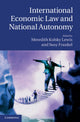 Book cover of: International Economic Law and National Autonomy. By: Meredith Kolsky Lewis