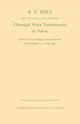 Book cover of: Chemical Wave Transmission in Nerve. By: A. V. Hill