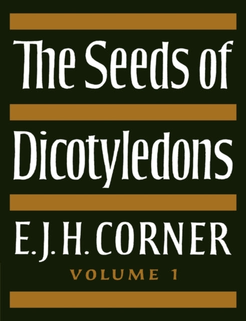 Book cover of: Seeds of Dicotyledons. By: E. J. H. Corner
