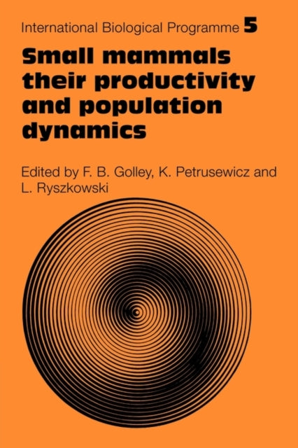 Book cover of: Small Mammals. By: F. B. Golley