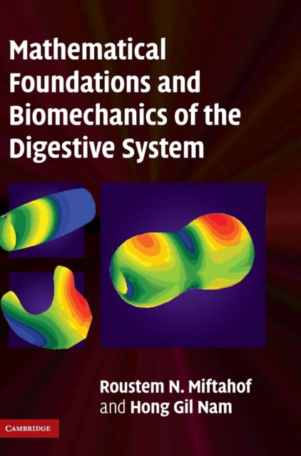 Book cover of: Mathematical Foundations and Biomechanics of the Digestive System. By: Roustem Miftahof
