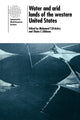Book cover of: Water and Arid Lands of the Western United States. By: Mohamed T. El-Ashry