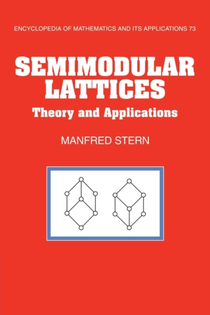 Book cover of: Semimodular Lattices. By: Manfred Stern