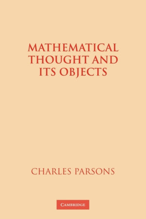 Mathematical Thought and its Objects