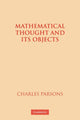 Book cover of: Mathematical Thought and its Objects. By: Charles Parsons