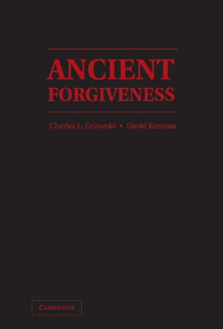 Book cover of: Ancient Forgiveness. By: Charles L. Griswold
