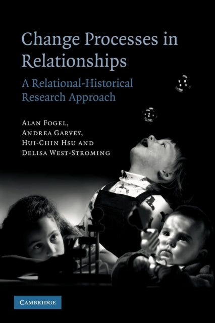 Book cover of: Change Processes in Relationships. By: Alan Fogel