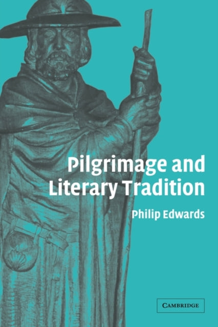 Book cover of: Pilgrimage and Literary Tradition. By: Philip Edwards