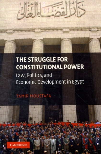 Book cover of: Struggle for Constitutional Power. By: Tamir Moustafa