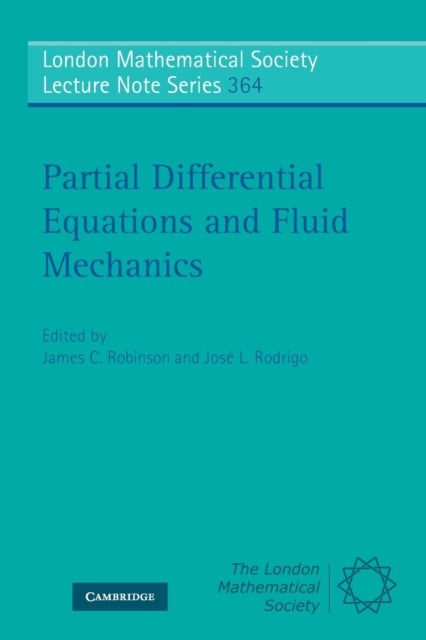 Book cover of: Partial Differential Equations and Fluid Mechanics. By: James C. Robinson