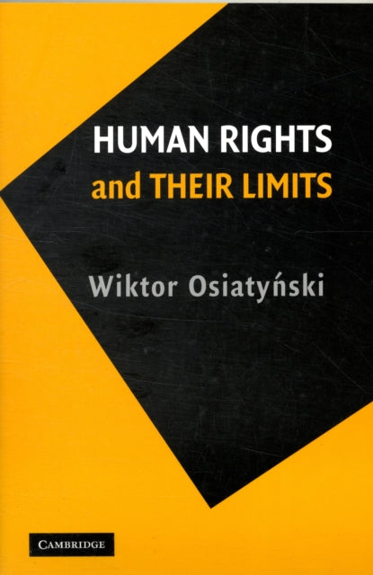 Book cover of: Human Rights and their Limits. By: Wiktor Osiatyński
