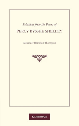 Selections from the Poems of Percy Bysshe Shelley