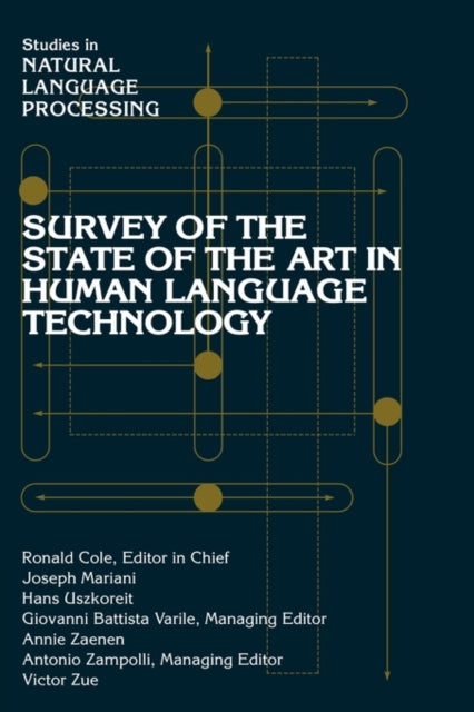 Book cover of: Survey of the State of the Art in Human Language Technology. By: Ronald Cole
