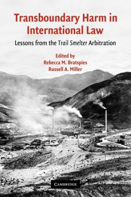 Book cover of: Transboundary Harm in International Law. By: Rebecca M. Bratspies