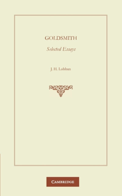 Book cover of: Goldsmith: Selected Essays. By: Oliver Goldsmith