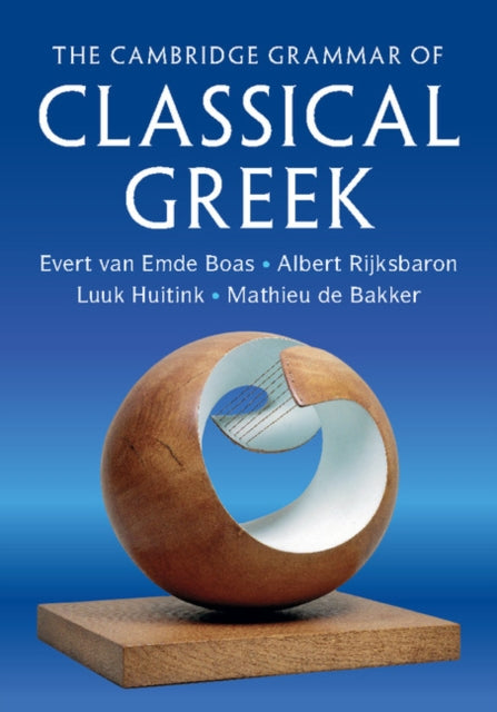 Book cover of: Cambridge Grammar of Classical Greek. By: Evert van Emde Boas