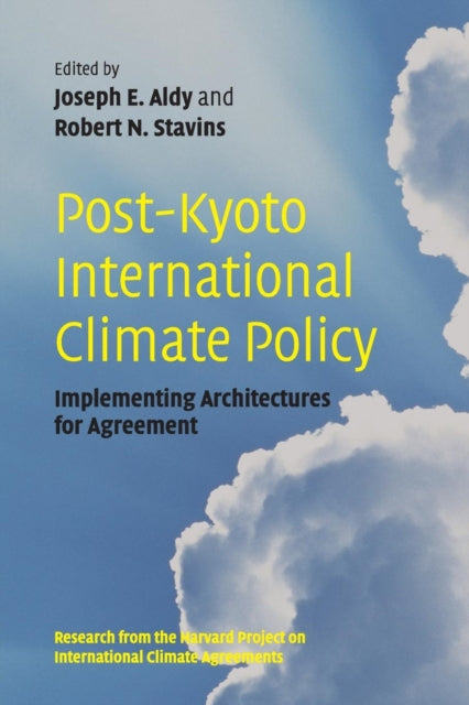 Book cover of: Post-Kyoto International Climate Policy. By: Joseph E. Aldy