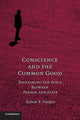 Book cover of: Conscience and the Common Good. By: Robert K. Vischer
