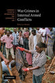 Book cover of: War Crimes in Internal Armed Conflicts. By: Eve La Haye
