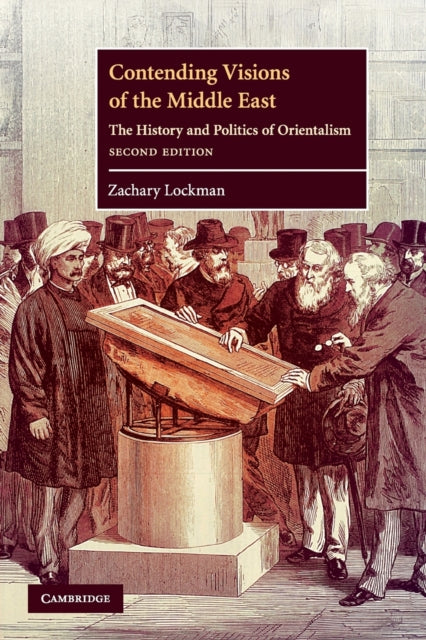 Book cover of: Contending Visions of the Middle East. By: Zachary Lockman