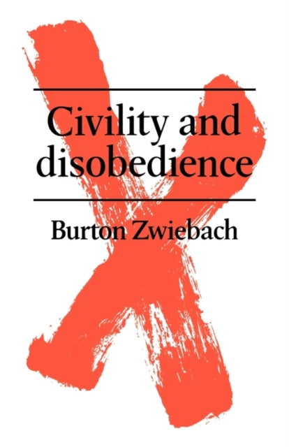 Book cover of: Civility and Disobedience. By: Burton Zwiebach