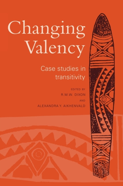 Book cover of: Changing Valency. By: R. M. W. Dixon