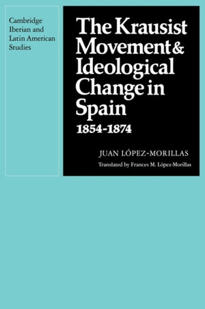 Krausist Movement and Ideological Change in Spain, 1854–1874