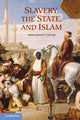Book cover of: Slavery, the State, and Islam