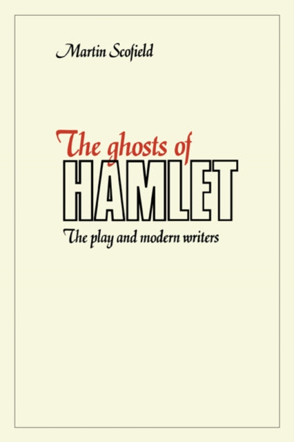 Book cover of: Ghosts of Hamlet. By: Martin Scofield