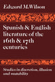 Book cover of: Spanish and English Literature of the 16th and 17th Centuries. By: Edward M. Wilson