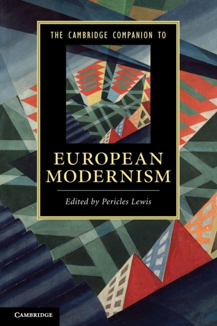 Book cover of: Cambridge Companion to European Modernism. By: Pericles Lewis