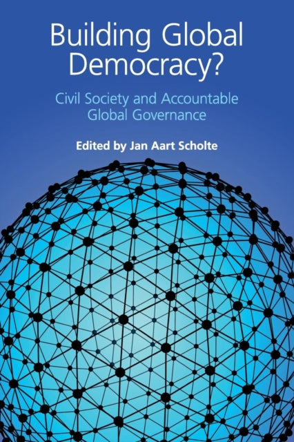 Book cover of: Building Global Democracy?. By: Jan Aart Scholte