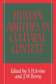 Book cover of: Human Abilities in Cultural Context. By: S. H. Irvine