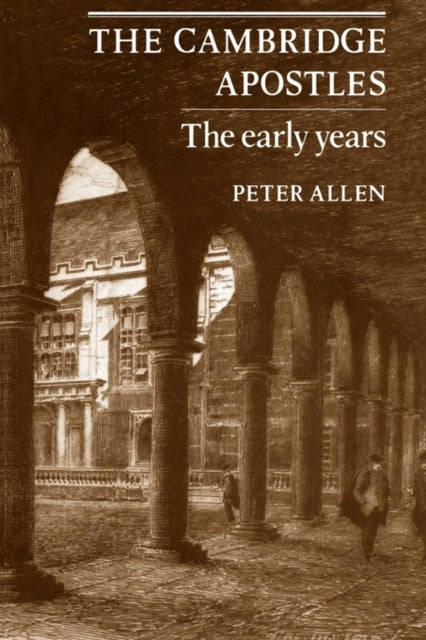 Book cover of: Cambridge Apostles. By: Peter Allen