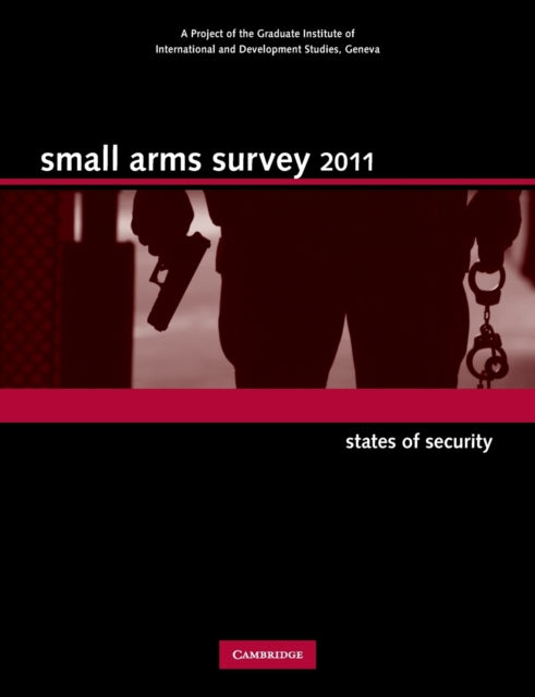 Book cover of: Small Arms Survey 2011. By: Graduate Institute of International Studies (Geneva)