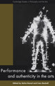 Book cover of: Performance and Authenticity in the Arts. By: Salim Kemal