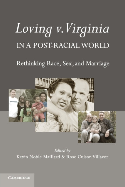 Book cover of: Loving v. Virginia in a Post-Racial World. By: Rose Cuison Villazor