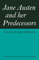 Book cover of: Jane Austen and her Predecessors. By: Frank W. Bradbrook