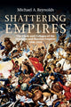 Book cover of: Shattering Empires. By: Michael A. Reynolds