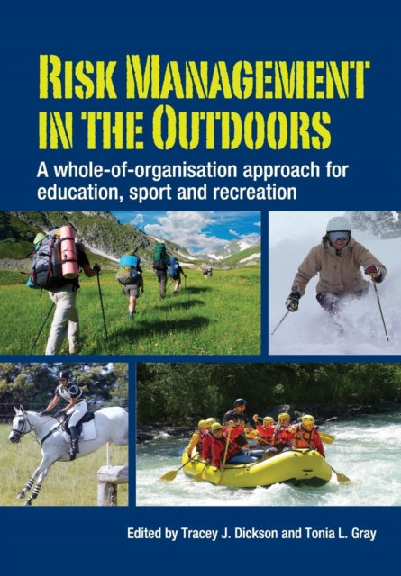 Book cover of: Risk Management in the Outdoors. By: Tracey J. Dickson