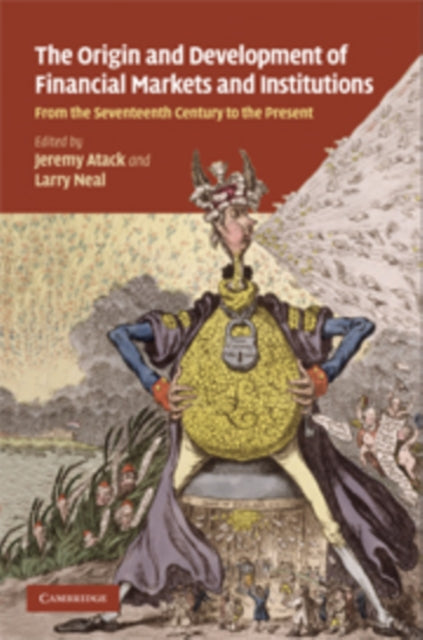 The Origins and Development of Financial Markets and Institutions