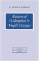Book cover of: Patterns of Redemption in Virgil's Georgics. By: Llewelyn Morgan