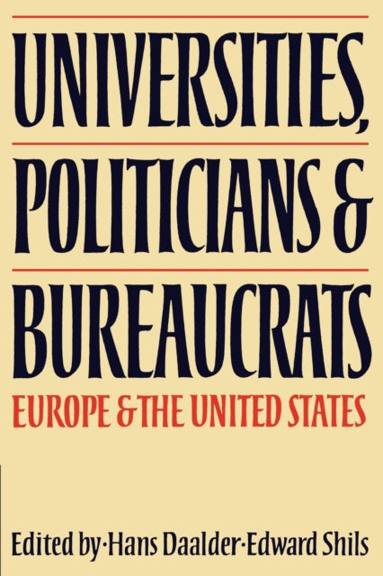 Universities, Politicians and Bureaucrats