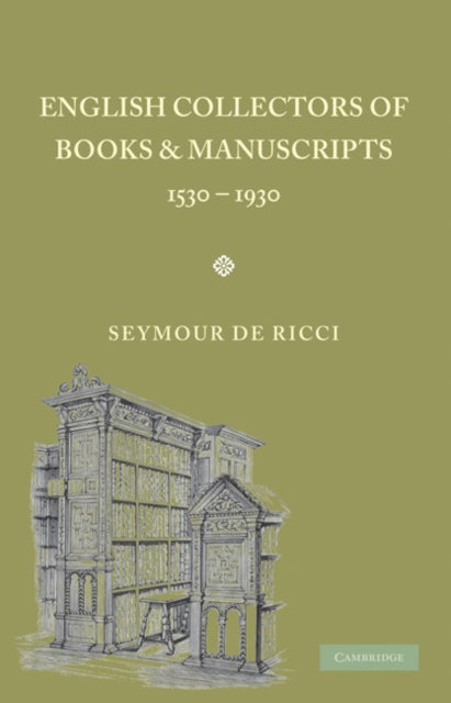 Book cover of: English Collectors of Books and Manuscripts. By: Seymour De Ricci