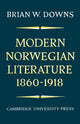 Book cover of: Modern Norwegian Literature 1860–1918. By: Brian W. Downs