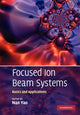 Book cover of: Focused Ion Beam Systems. By: Nan Yao