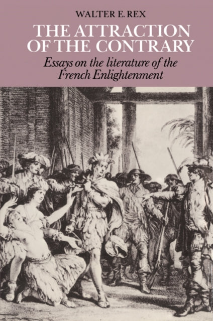 Book cover of: Attraction of the Contrary. By: Walter E. Rex