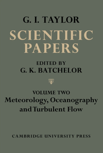 The Scientific Papers of Sir Geoffrey Ingram Taylor